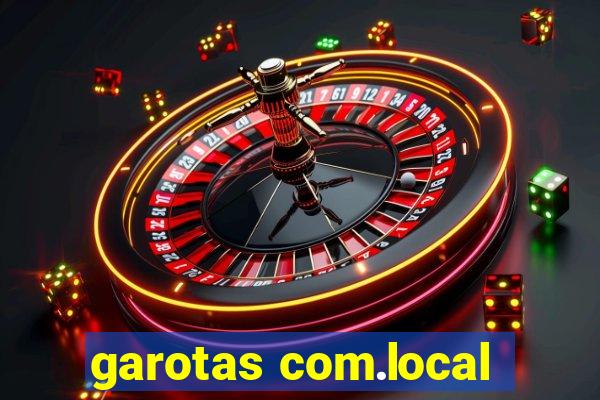 garotas com.local